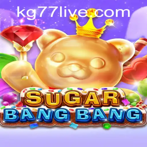 Discover the Exciting World of SUGARBANGBANG: A Comprehensive Guide